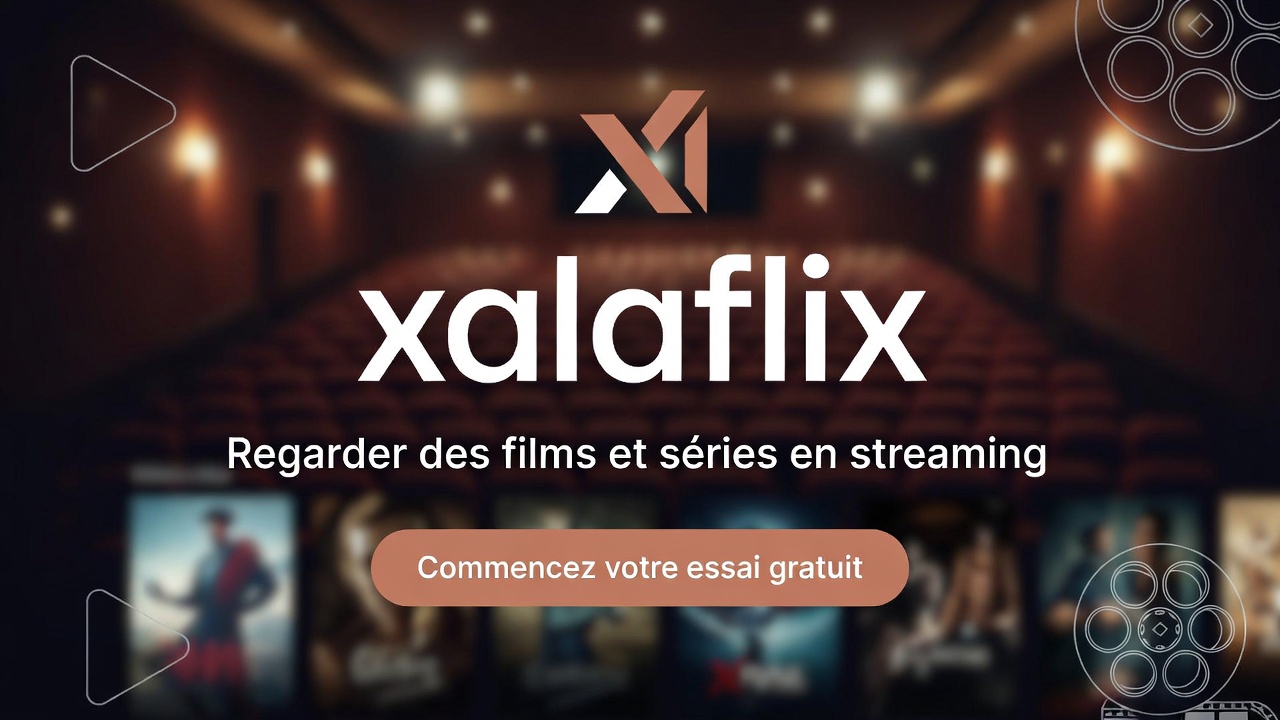 Streaming HD sur Xalaflix